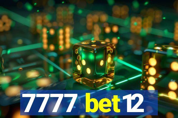 7777 bet12